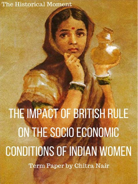 The Impact Of British Rule On The Socio Economic Conditions Of Indian