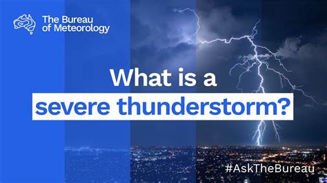 Ask The Bureau What Is A Severe Thunderstorm Youtube