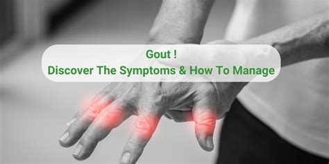 Goutdiscover The Symptoms How To Manage Naturally Supplements That