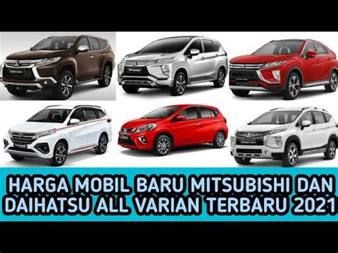 Review Harga Mobil Baru Mitsubishi Dan Daihatsu All Varian Terbaru