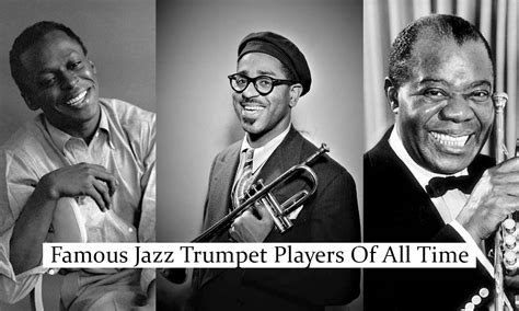 10 Famous Jazz Trumpet Players Of All Time Siachen Studios