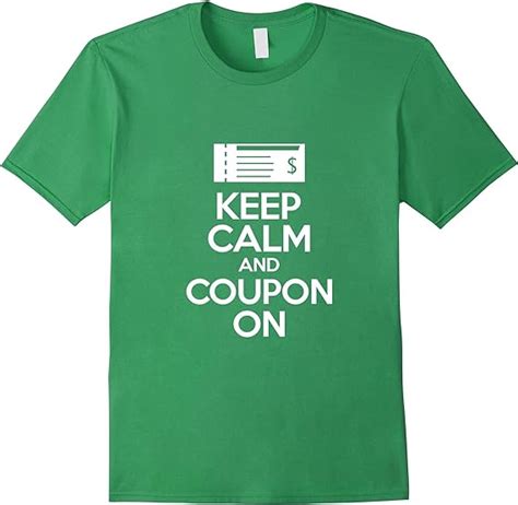 Keep Calm And Coupon On T Shirt Clothing