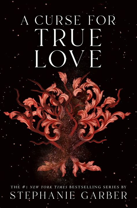 A Curse For True Love By Stephanie Garber Goodreads