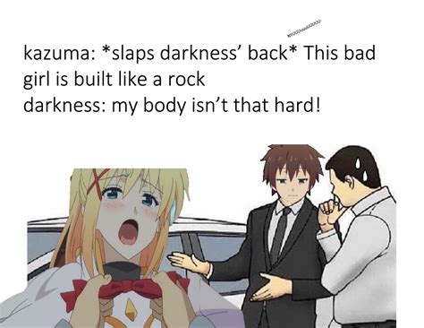 Meme Darkness Rock Hard Abs Are Nice Konosuba