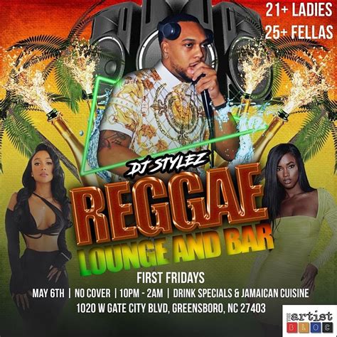 Dj Stylez Reggae Lounge And Bar The Artist Bloc Greensboro May 6 To
