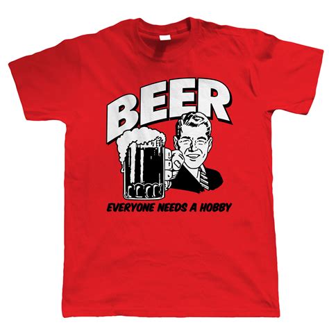 Beer Everyone Needs A Hobby Funny Mens Drinking T Shirt Ebay
