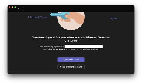 Fix Youre Missing Out Ask Your Admin To Enable Microsoft Teams
