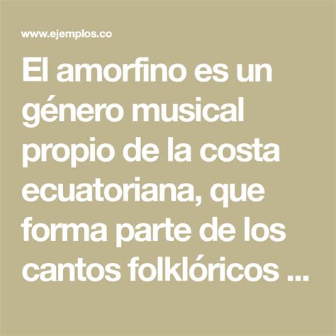 El Amorfino Es Un Género Musical Propio De La Costa Ecuatoriana Que