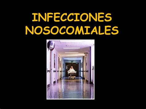 Infecciones Nosocomiales By Marcela Gomez Issuu