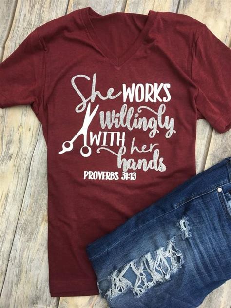 This She Works Willingly With Her Hands Proverbs 31 Shirt Hair Is Just
