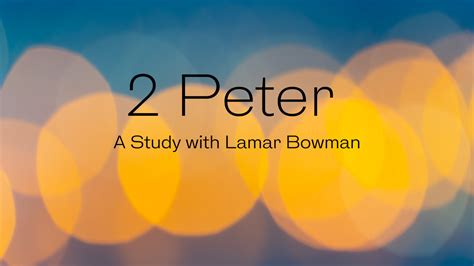 Online Bible Study 2 Peter Brentwood Hills