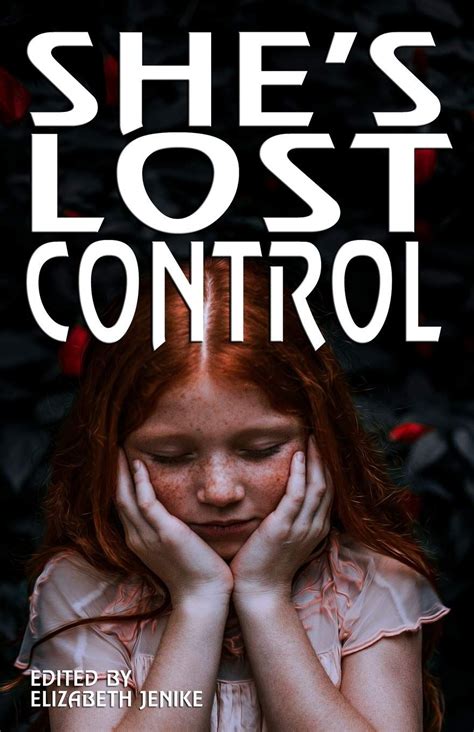 She S Lost Control Edited By Elizabeth Jenike Nyt Bestseller Fever Book Woman Authors
