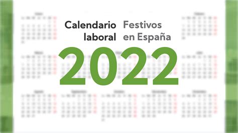 Calendario Laboral 2022 Espa 209 A Con Todos Los Festivos 2022 Imagesee