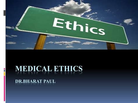 Medical Ethics Ppt