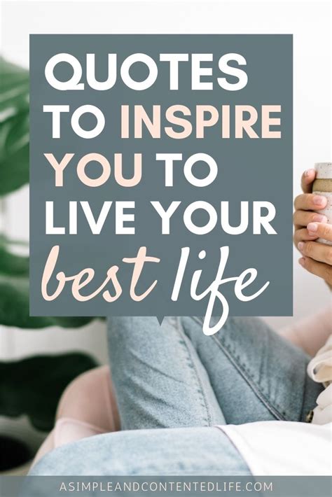 Quotes About Living Your Best Life A Simple And Contented Life