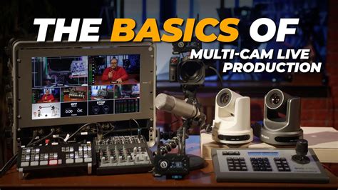 The Basics Of Multi Cam Live Production Youtube