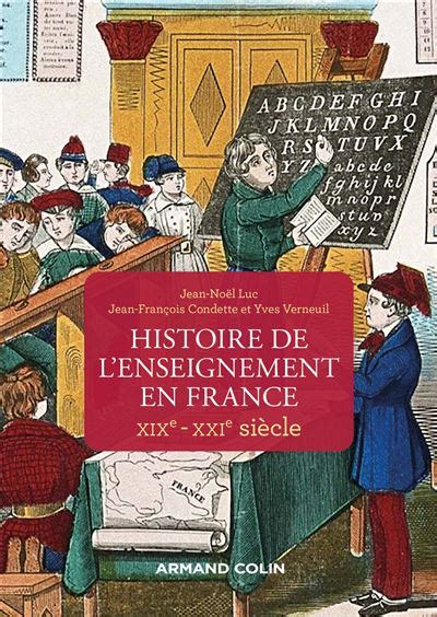Histoire De Lenseignement En France Xixe Xxie Siècle Broché Jean