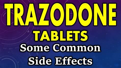 trazodone side effects side effects of trazodone tablets trazodone tablet side effects youtube