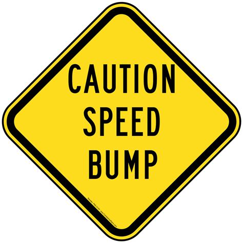 Caution Speed Bump Reflective Sign Pke 31101
