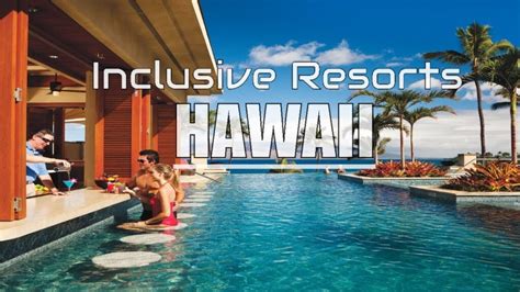 Best All Inclusive Resorts In Hawaii Island Hawaii Hotels