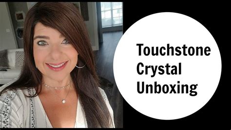 Touchstone Crystal Unboxing Post Live Facebook Video Youtube