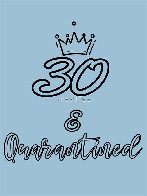 Check spelling or type a new query. "30th Birthday quarantined | 30 and quarantined" T-shirt ...