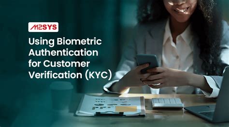 Using Biometric Authentication For Customer Verification Kyc