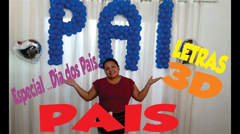 Nesta data, os filhos homenageiam e agradecem aos papais toda a companhia, suporte e carinho recebido ao longo de suas vidas. Como Fazer Letras 3D "Especial dia Dos Pais" - YouTube