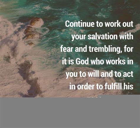 “continue To Work Out Your Salvation With Fear And Trembling For It Is