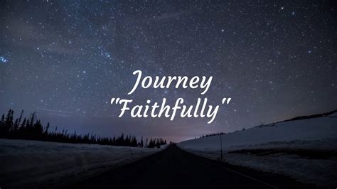 Journey Faithfully Hqwith Onscreen Lyrics Youtube