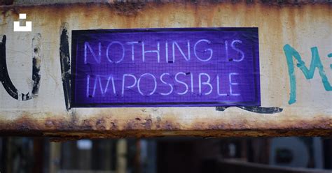 Nothing Is Impossible Sign Photo Free Blue Image On Unsplash