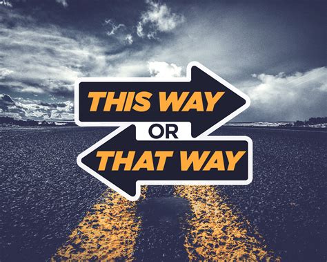 This Way Or That Way Week 1 Indianola Church Of Christ