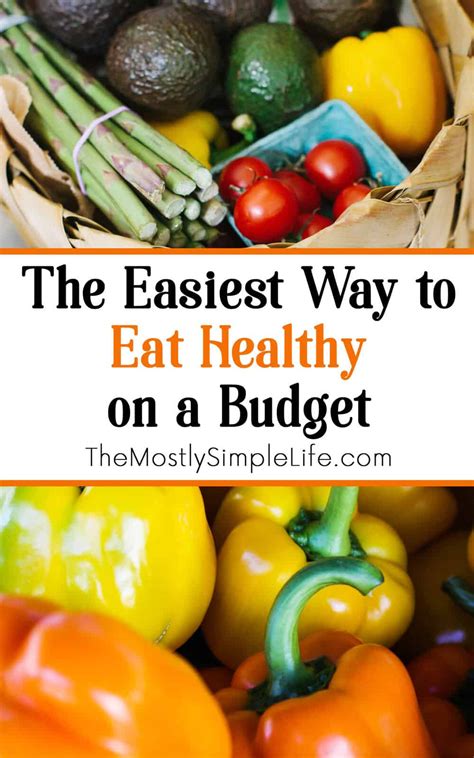 You should also eat a wide range of foods to make sure you're getting a balanced diet and your body is receiving all the nutrients it needs. The Easiest Way to Eat Healthy on a Budget - The (mostly ...