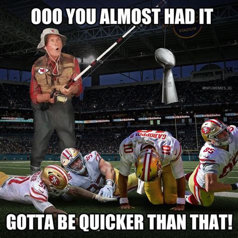 49ers Losing To The Chiefs Funny Memes Winning Meme Memes