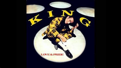 King Love And Pride Youtube
