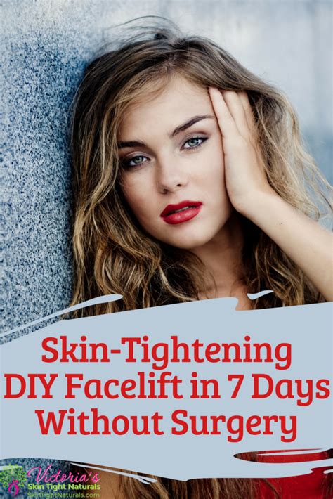 Skin Tightening Diy Facelift Without Surgery Skin Tight Naturals