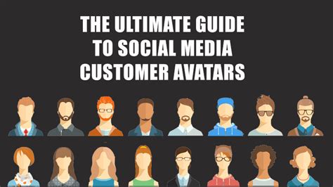 The Ultimate Guide To Social Media Customer Avatars