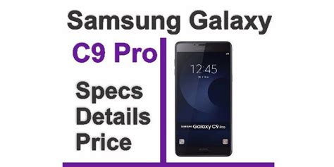 The device is not available yet on shopee or lazada malaysia. Samsung Galaxy C9 Pro Price Specs and Features (With ...