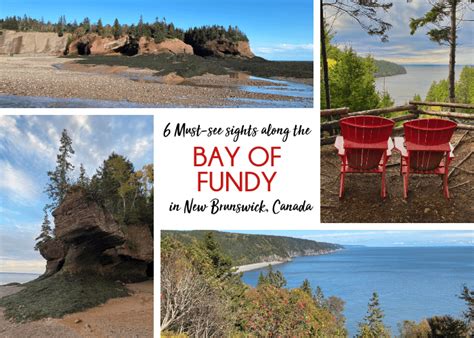 6 Must See Sights Along The Bay Of Fundy In New Brunswick Canada Big