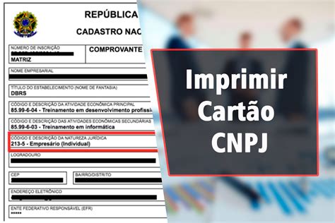 Imprimir Cartão CNPJ O Guia Definitivo para Empresários Efeito Internet