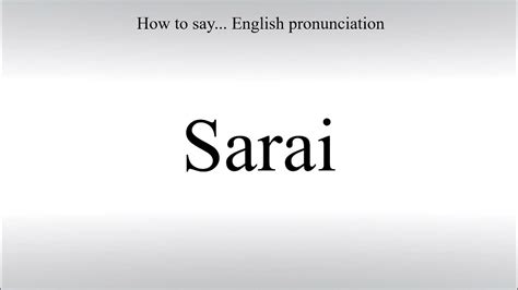 how to pronounce sarai how to say american pronunciation youtube