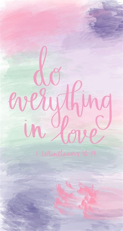 Do Everything In Love Iphone Wallpaper Quotes Bible Bible Verse