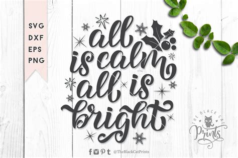 All Is Calm All Is Bright Svg Dxf Eps Png By Theblackcatprints