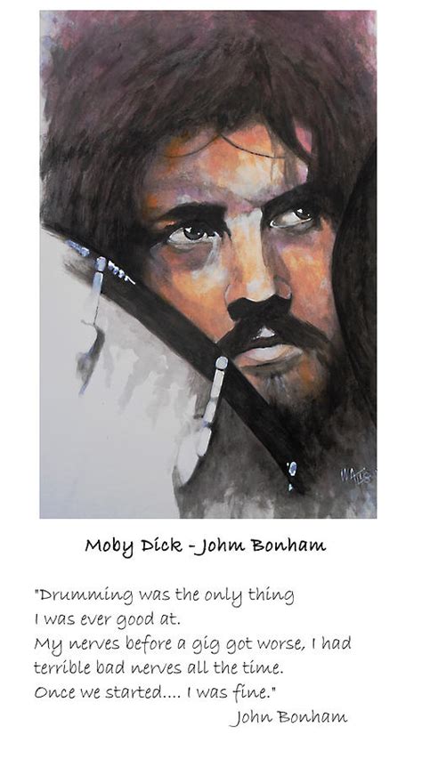 Reading 10 john bonham famous quotes. Moby Dick - John Bonham Quote Painting by William Walts