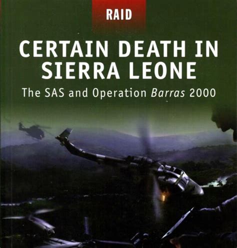 British Sas Para Sierra Leone Raid Operation Barras 2000 West Side Boys