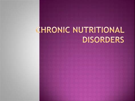 Ppt Chronic Nutritional Disorders Powerpoint Presentation Free