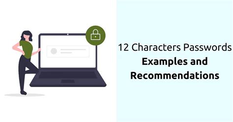 12 characters passwords examples and recommendations you are safe online