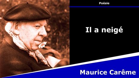 Il a neigé - Poésie - Maurice Carême - YouTube