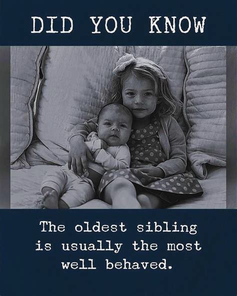 Did You Know The Oldest Sibling Is Usually The Most Well Behaved