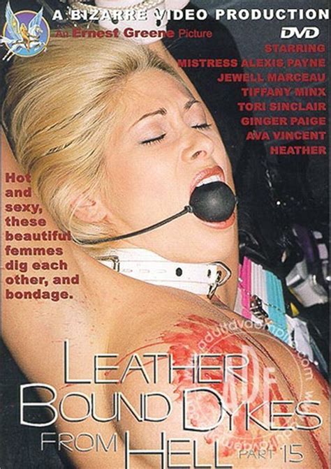 Leather Bound Dykes From Hell 15 Bizarre Entertainment Unlimited Streaming At Adult Empire